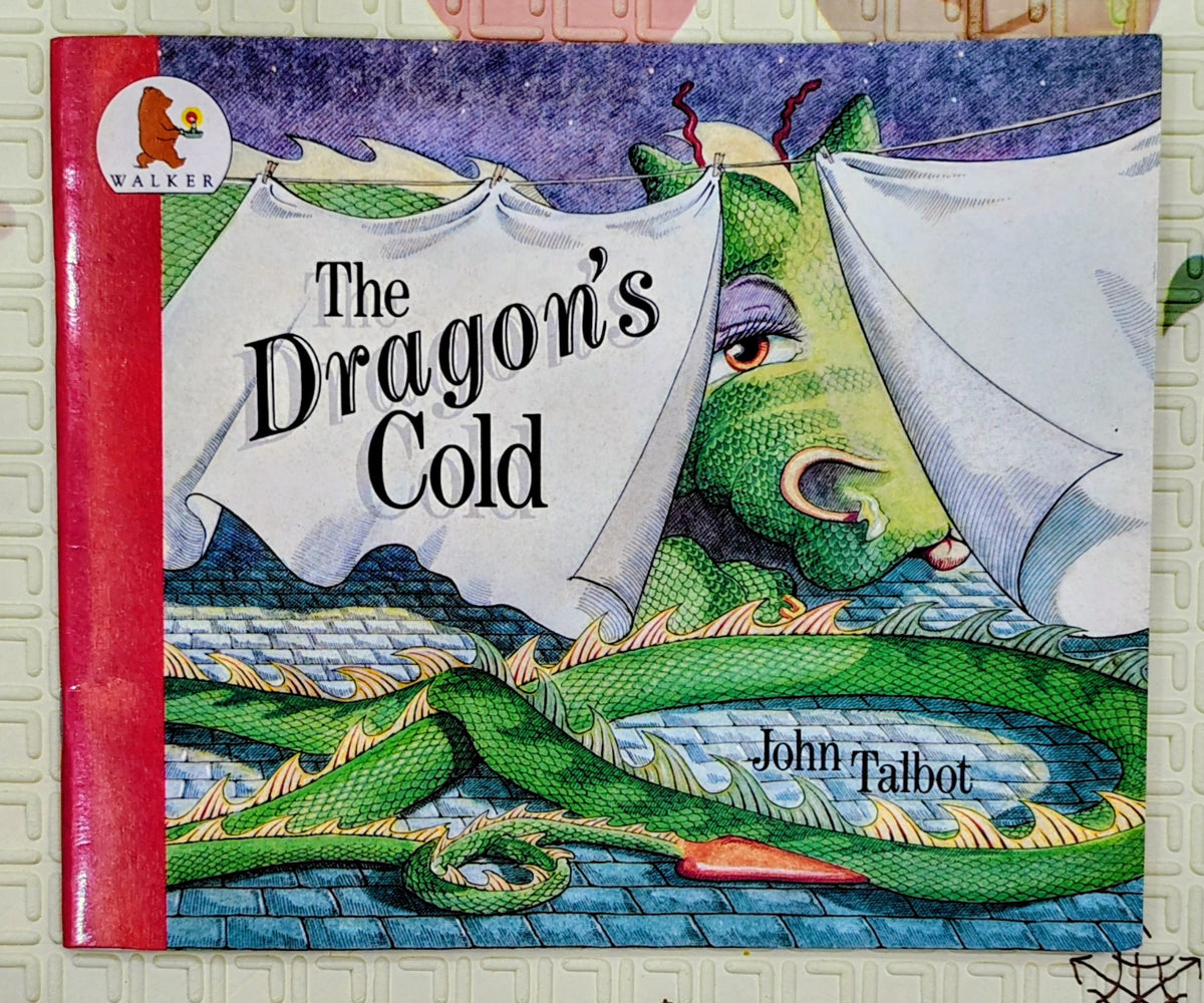 The Dragon's Cold by John Talbot | Walker Books