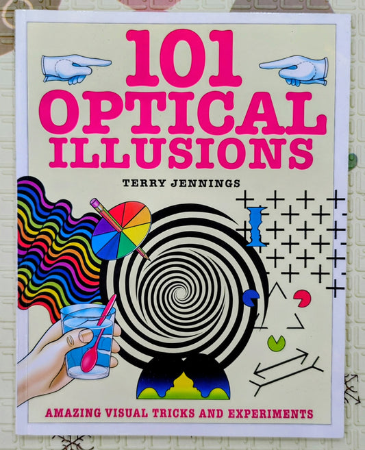101 Optical Illusions by Terry Jennings | Science & Activity