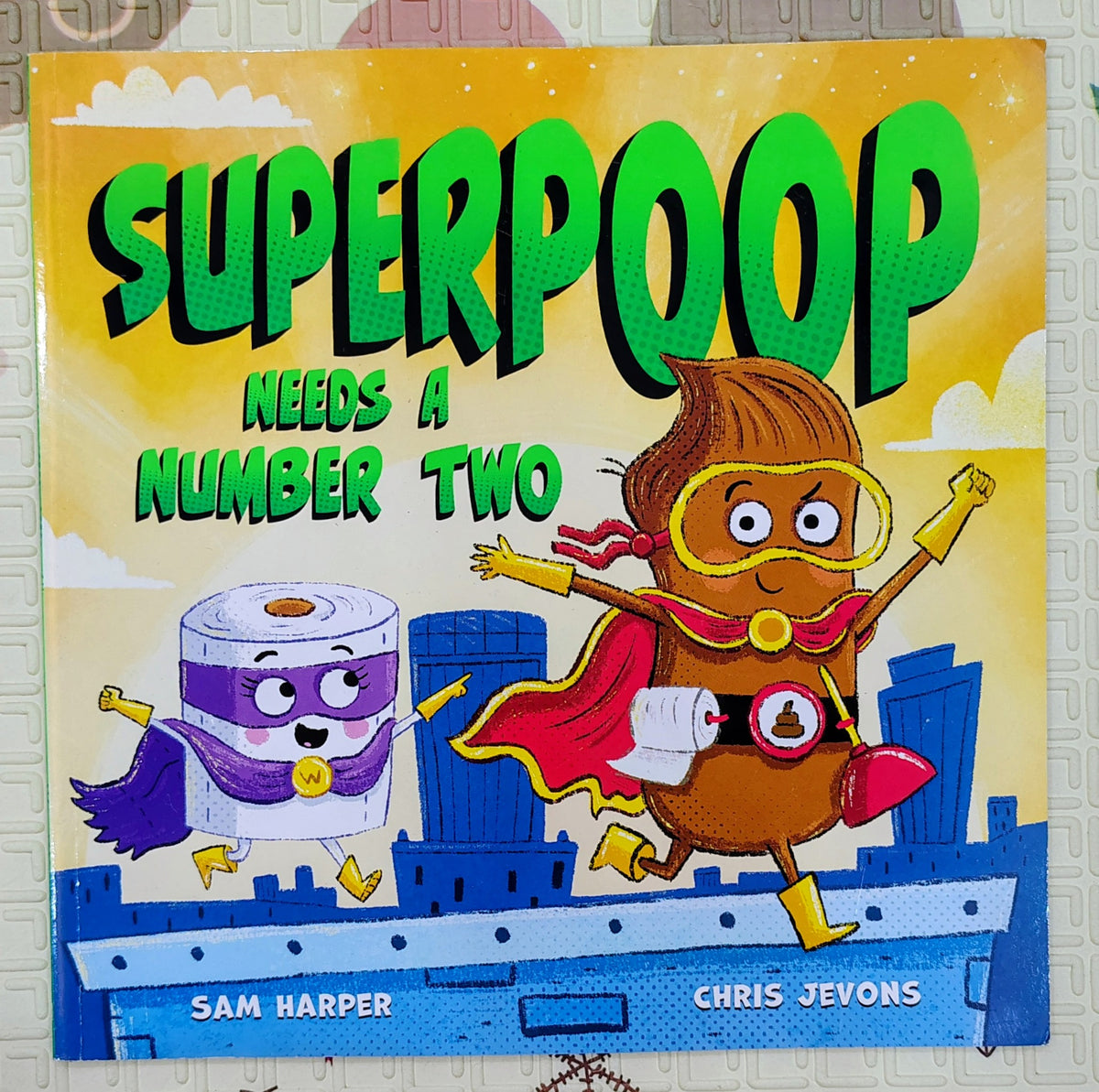 Superpoop Needs a Number Two by Sam Harper | Hachette