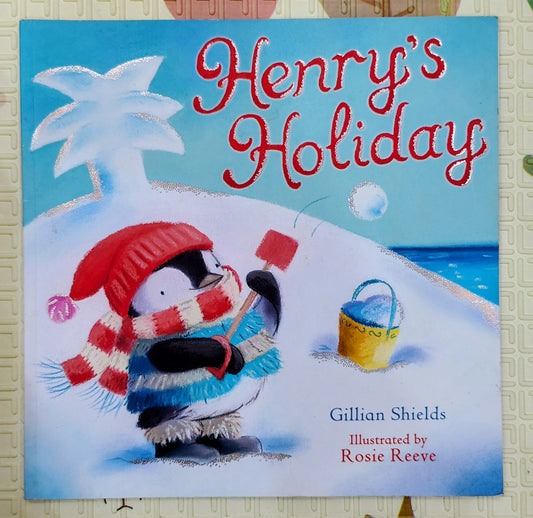Henry's Holiday by Gillian Shields | MacMillan