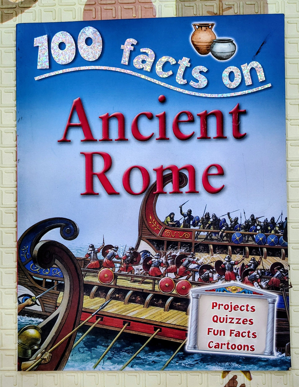 100 Facts on Ancient Rome | Miles Kelly