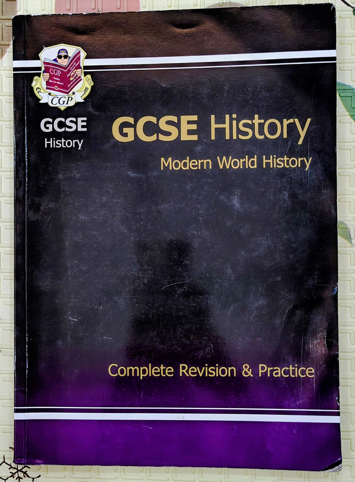 GCSE History: Modern World History Complete Revision & Practice by CGP