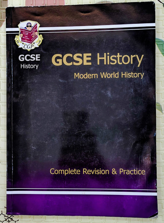GCSE History: Modern World History Complete Revision & Practice by CGP