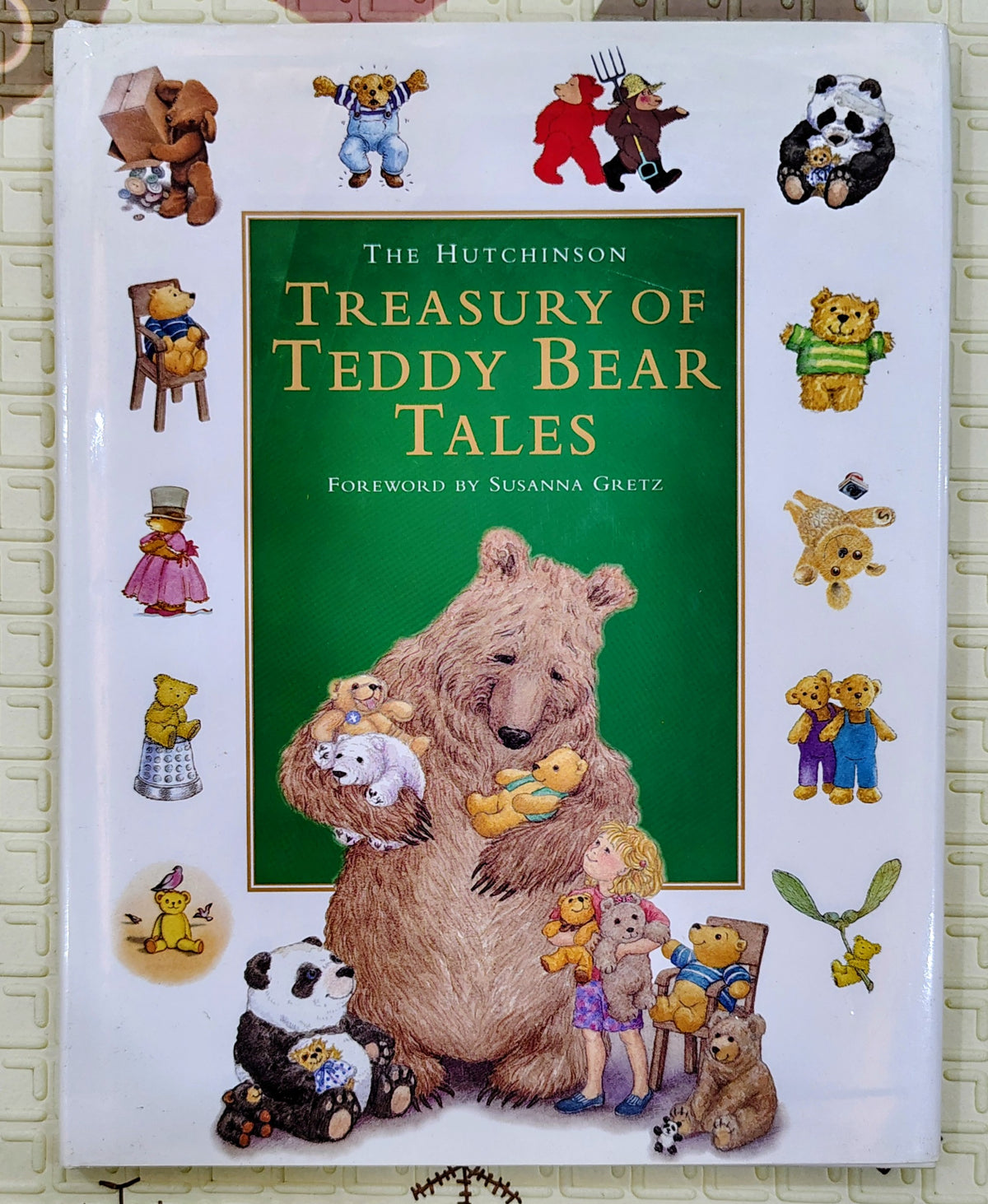 The Hutchinson Treasury of Teddy Bear Tales by Susanna Gretz