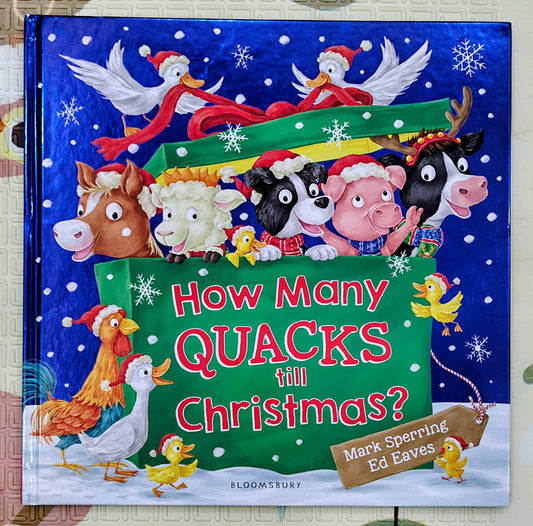 How Many Quacks till Christmas? by Mark Sperring | Bloomsbury
