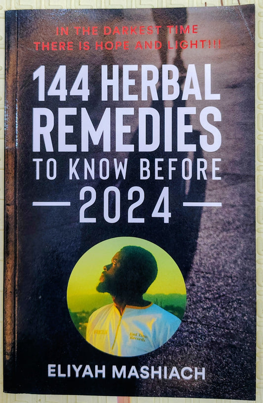 144 Herbal Remedies to Know Before 2024 by Eliyah Mashiach | Health