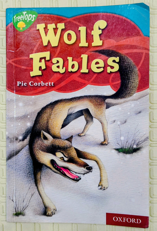 Wolf Fables by Pie Corbett | Oxford Treetops Stage 9