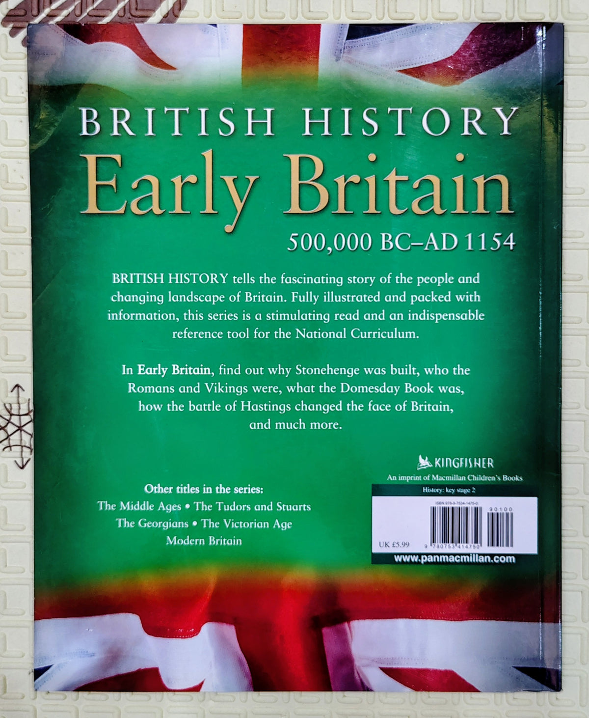 British History: Early Britain (500,000 BC–AD 1154) | Kingfisher