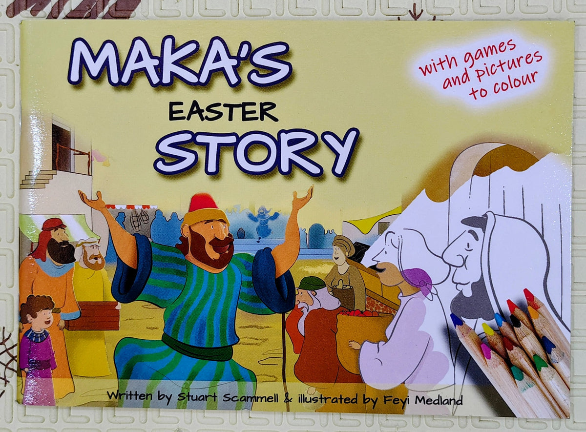 Maka's Easter Story by Stuart Scammell | Pictures to colour and games inside
