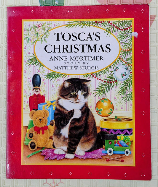 Tosca's Christmas by Matthew Sturgis | Anne Mortimer