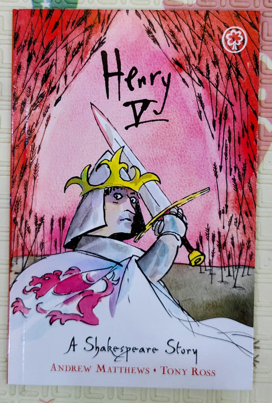 Henry V by Andrew Matthews | Orchard Books | Shakespeare story