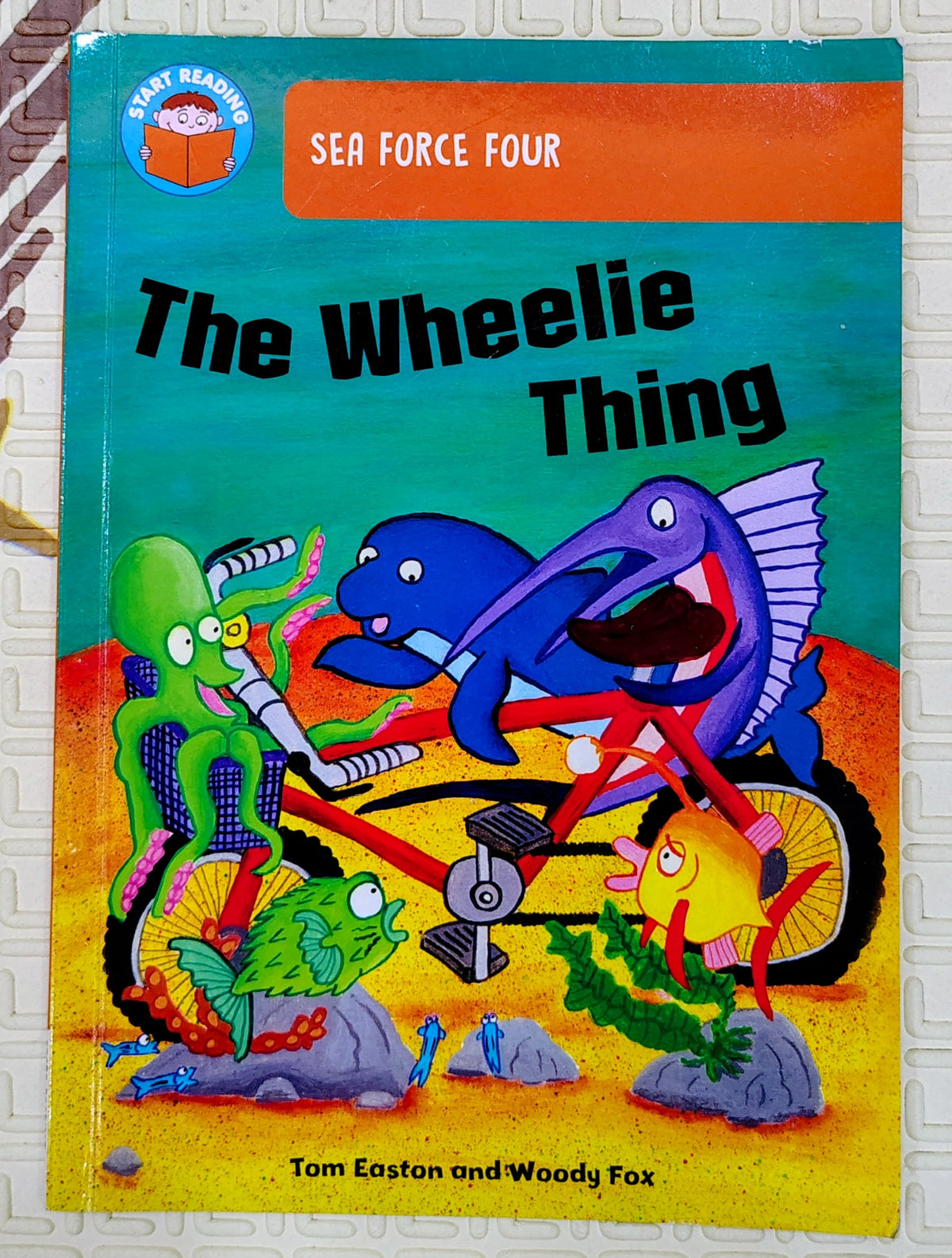 The Wheelie Thing (Sea Force Four) by Tom Easton | Start Reading Band 6