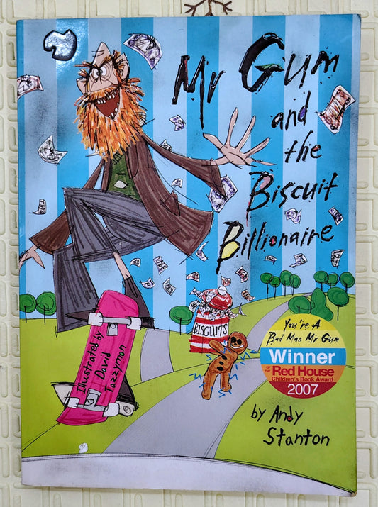 Mr Gum and the Biscuit Billionaire by Andy Stanton | Egmont