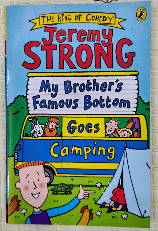 My Brother's Famous Bottom Goes Camping by Jeremy Strong | Puffin