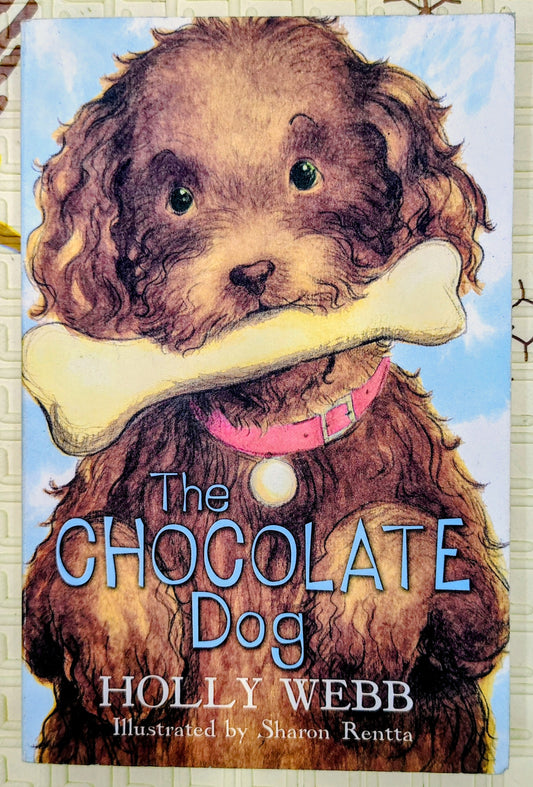 The Chocolate Dog by Holly Webb | Scholastic