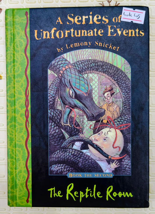 The Reptile Room A Series of Unfortunate Events, Book 2 by Lemony Snicket