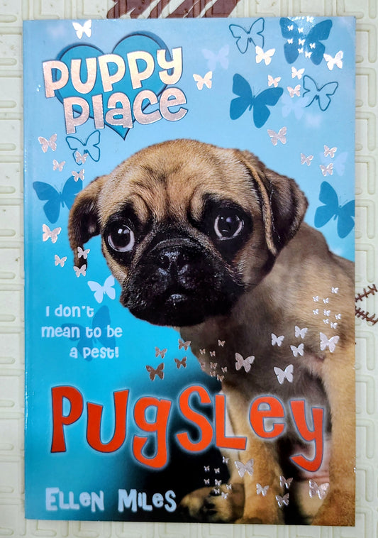 Pugsley: Puppy Place by Ellen Miles | Scholastic