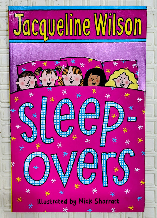 Sleepovers by Jacqueline Wilson and Nick Sharratt