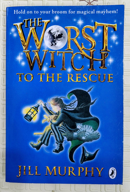 The Worst Witch to the Rescue by Jill Murphy | Puffin Books