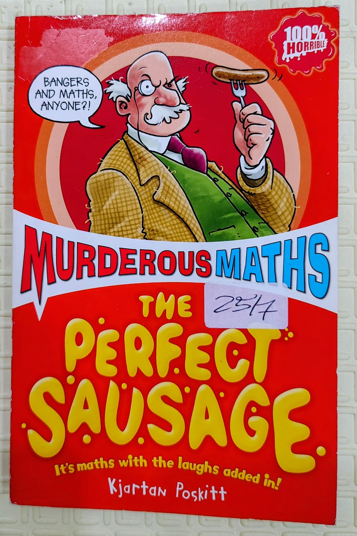 Murderous Maths: The Perfect Sausage by Kjartan Poskitt | Scholastic