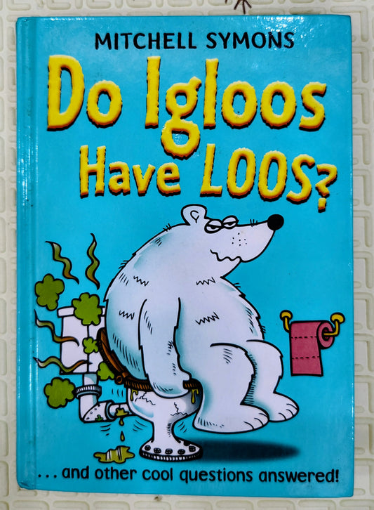 Do Igloos Have Loos? by Mitchell Symons | Kids random house | Non-Fiction