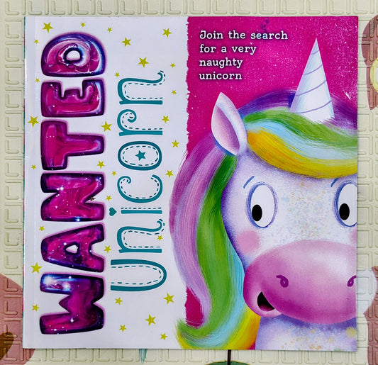 Wanted: Unicorn by Stephanie Moss and Hannah | Igloo Books