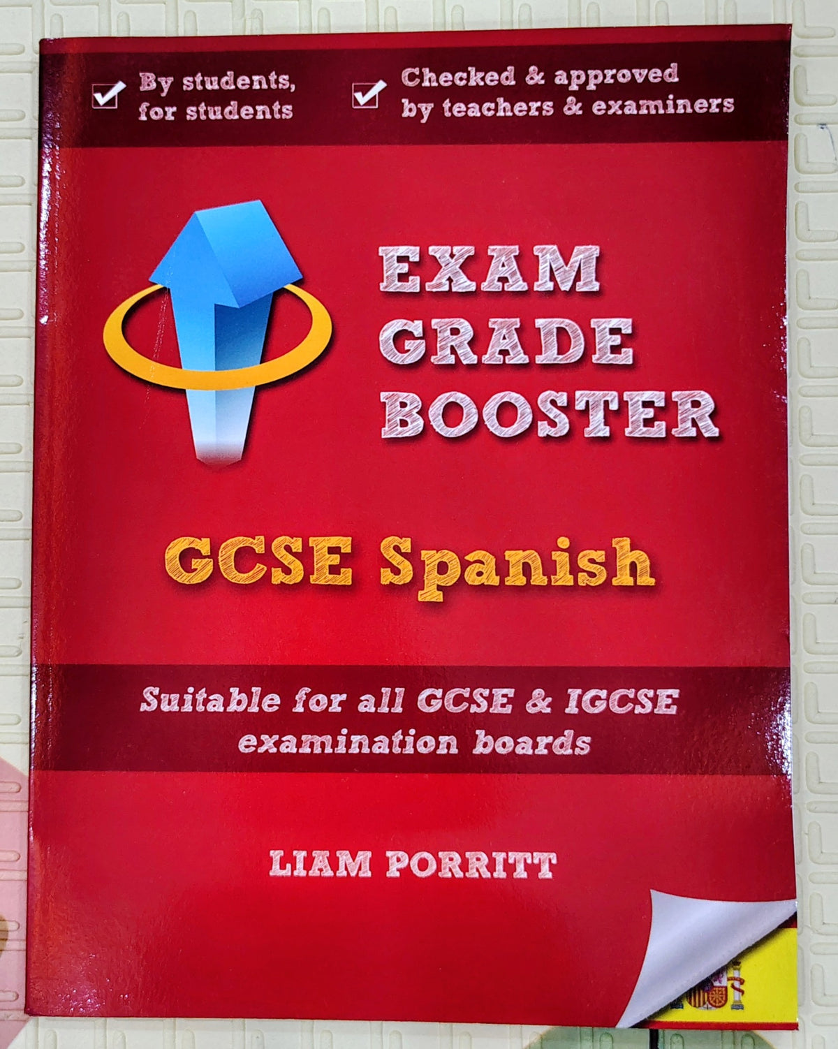 Exam Grade Booster GCSE Spanish by Liam Porritt | Study Guide
