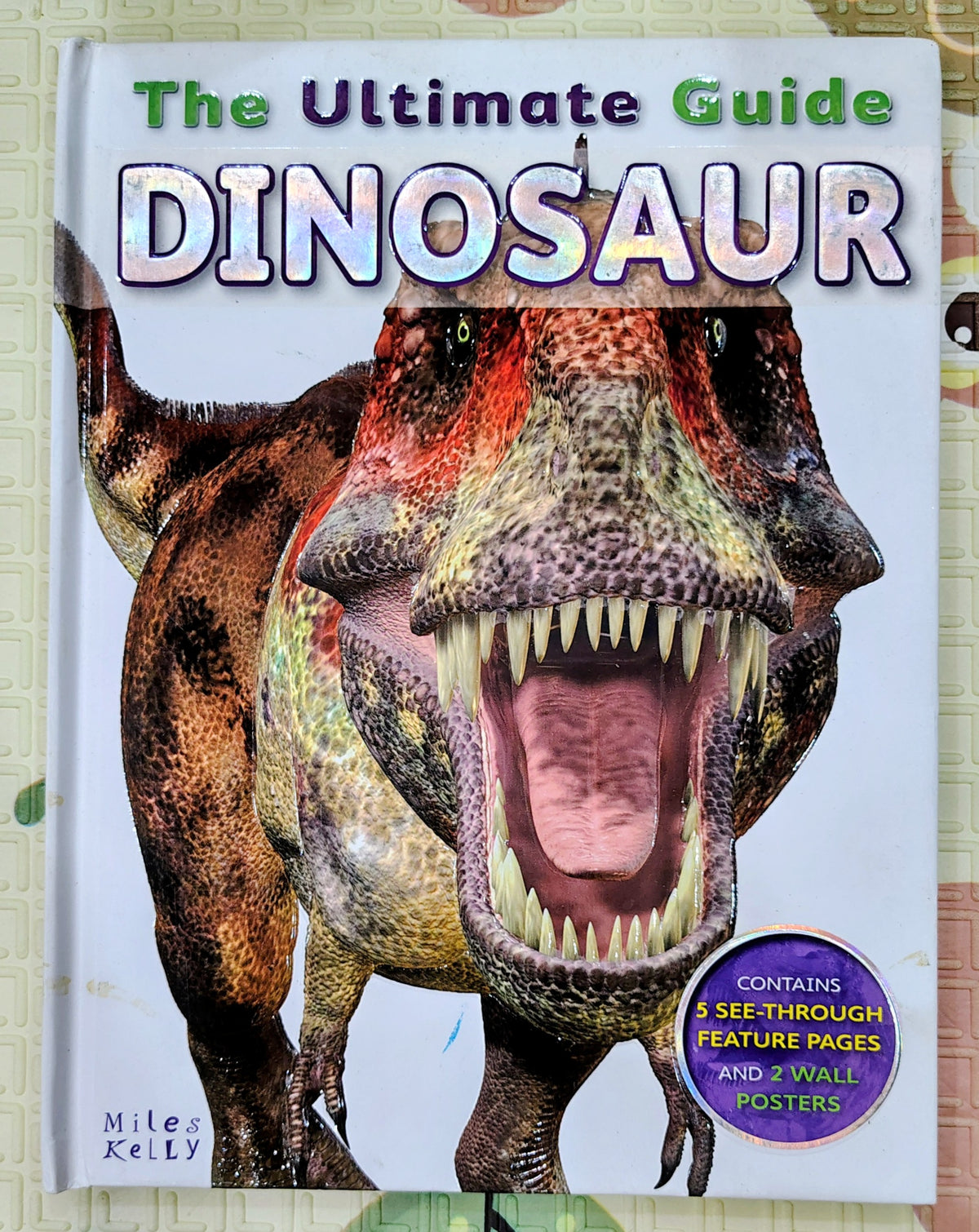 The Ultimate Guide Dinosaur by Miles Kelly | See through Pages