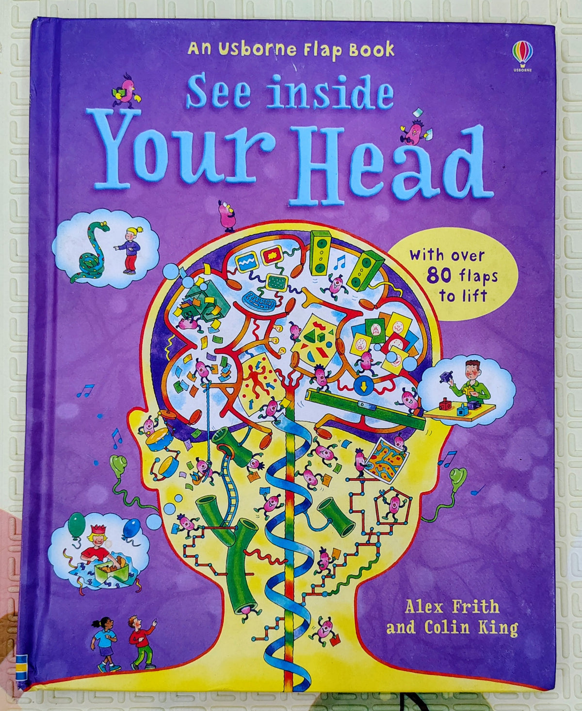 See inside Your Head by Alex Frith and Colin King | Usborne Lift the Flap