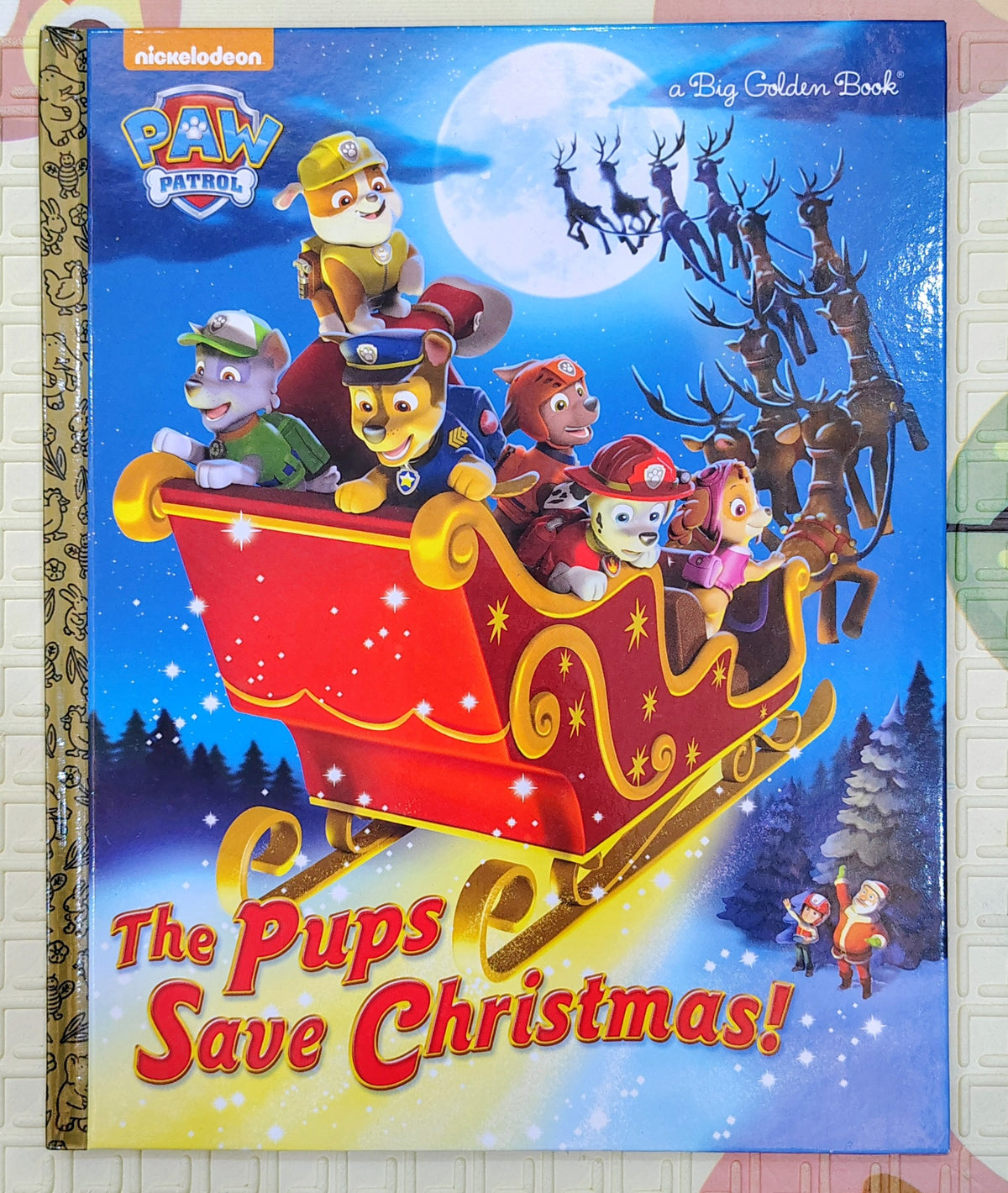 The Pups Save Christmas! by Nickelodeon | A big Golden Book