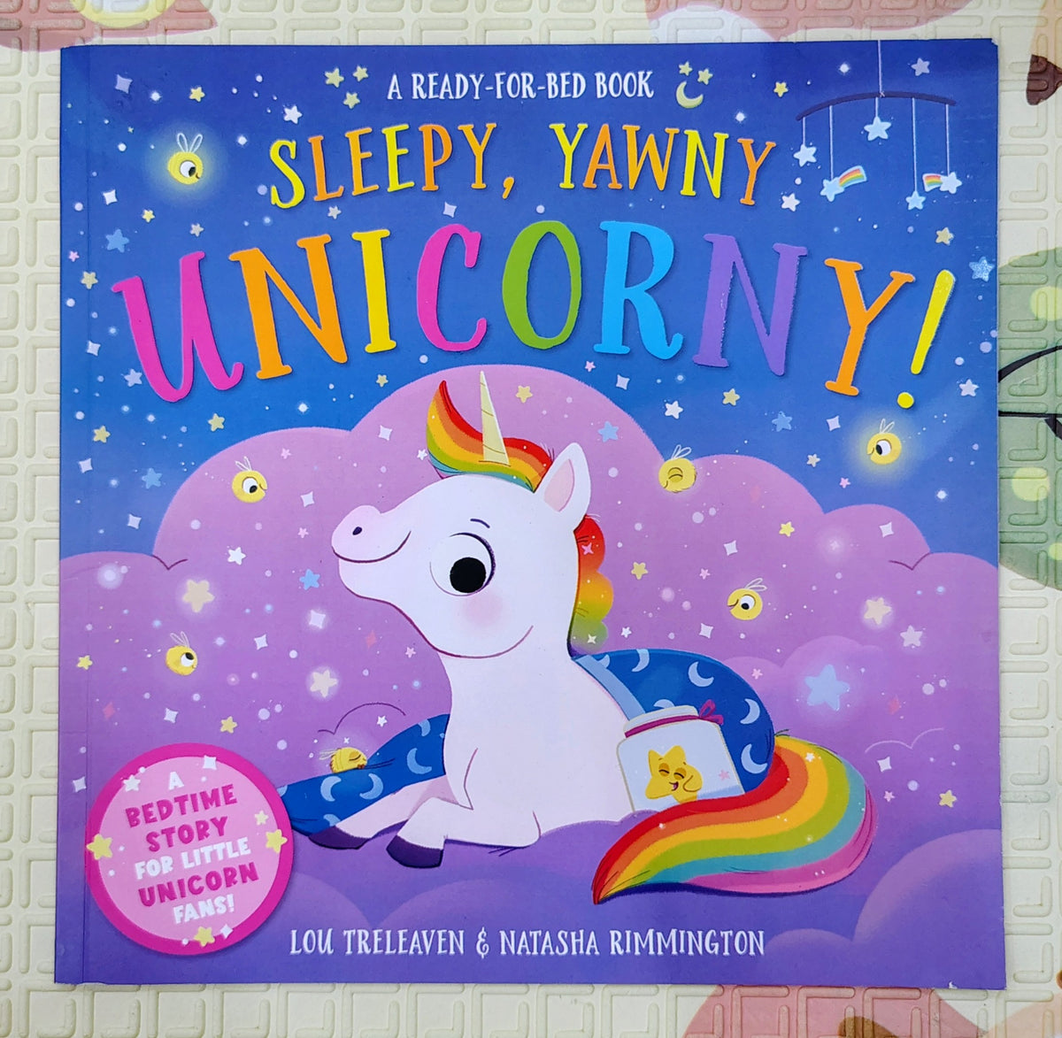 Sleepy, Yawny Unicorny! by Lou Treleaven | A ready for bed book
