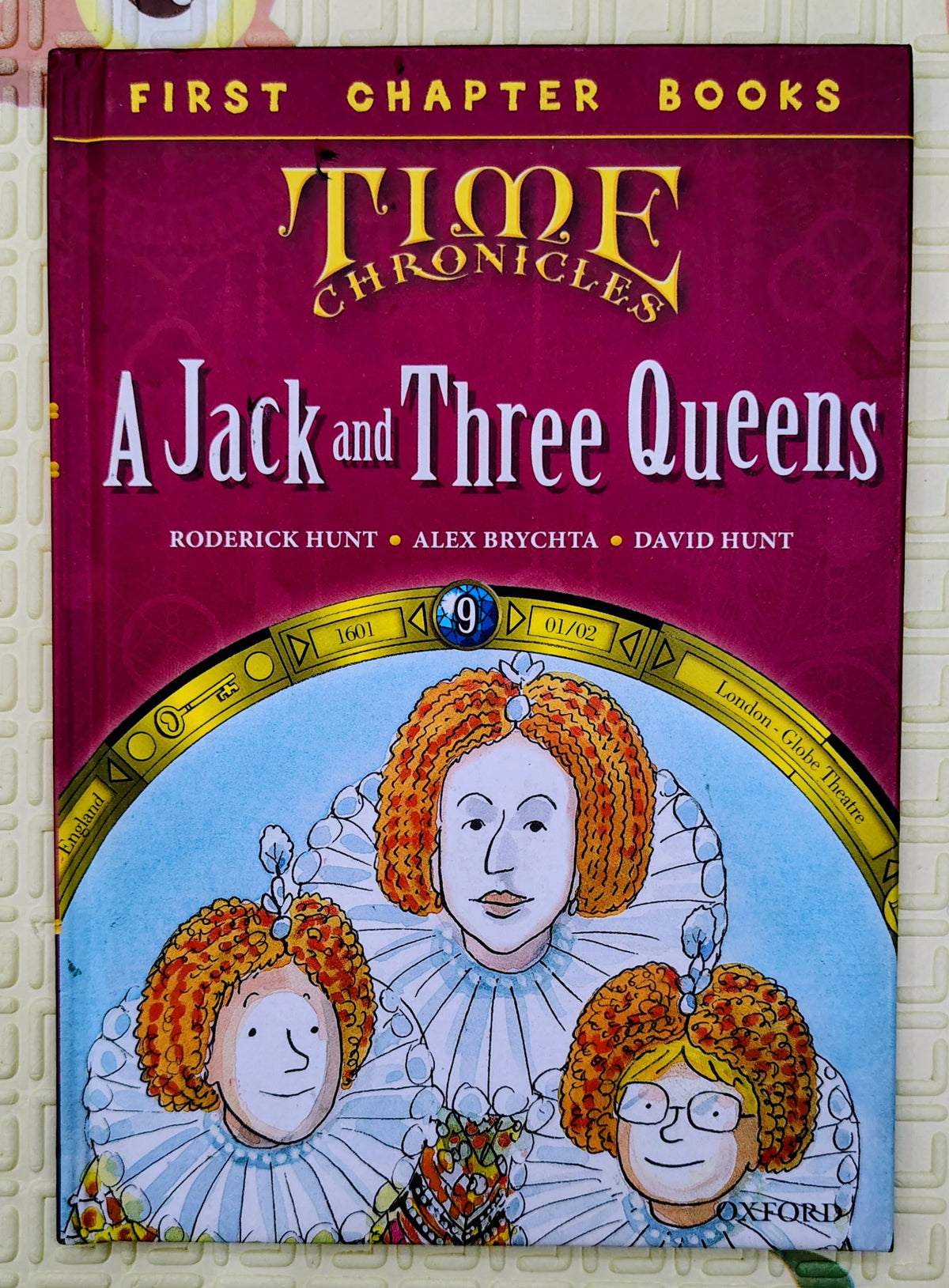 Time Chronicles: A Jack and Three Queens by Roderick Hunt | Oxford  Level 12
