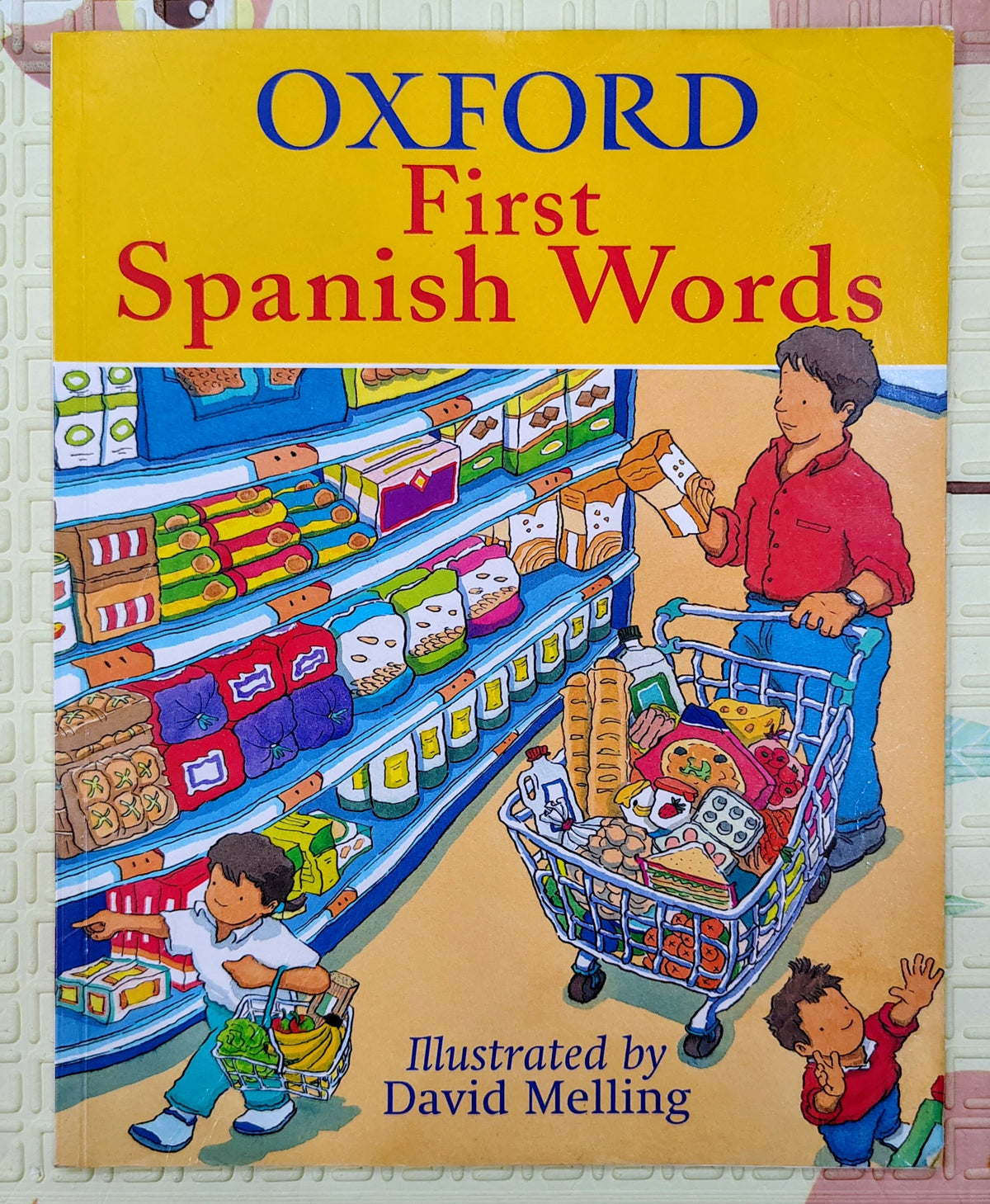 Oxford First Spanish Words by David Melling | Dictionary