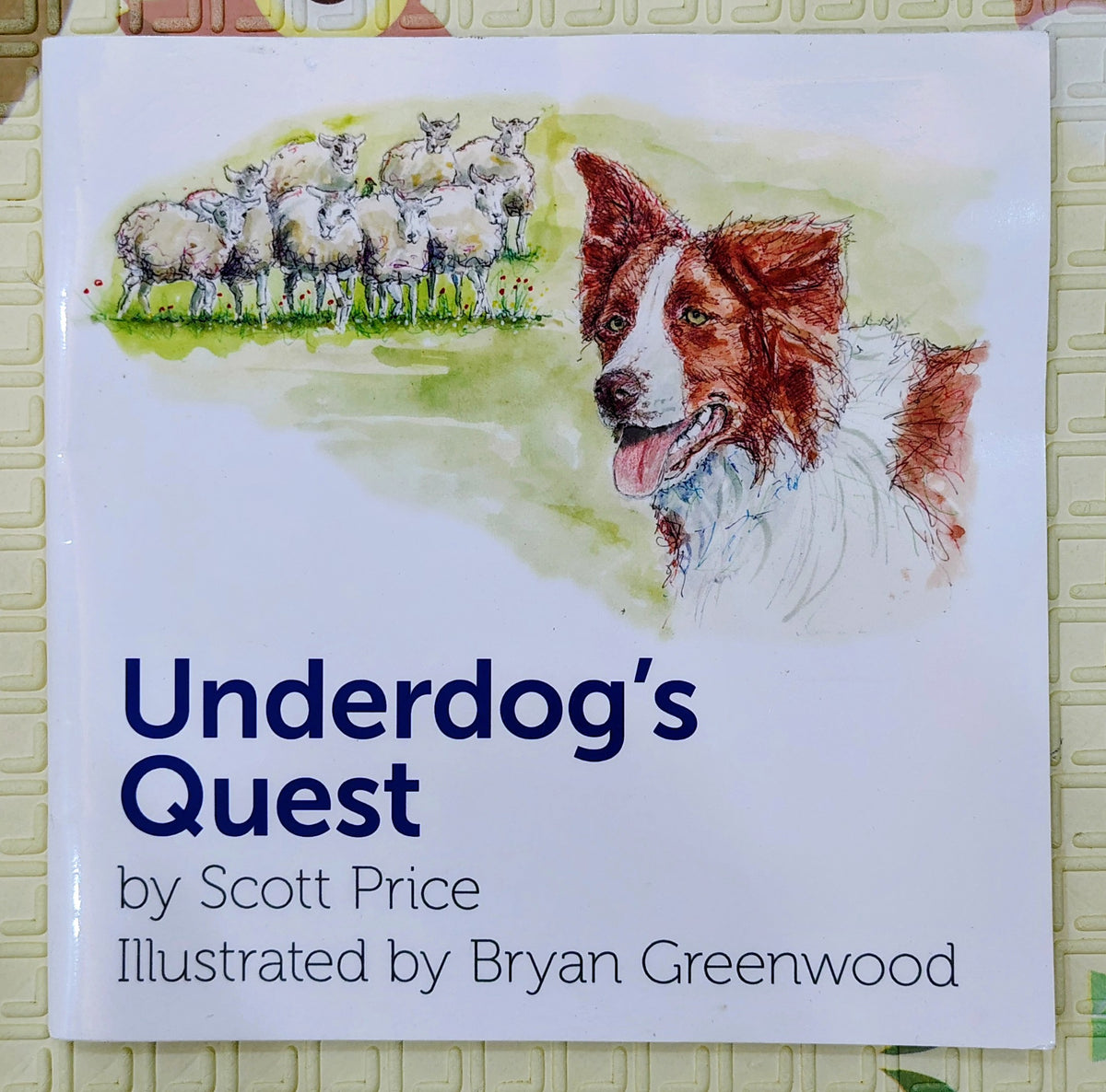 Underdog's Quest by Scott Price | Bryan Greenwood