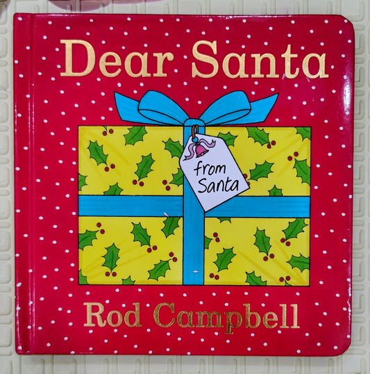 Dear Santa by Rod Campbell | Macmillan | Lift the Flap