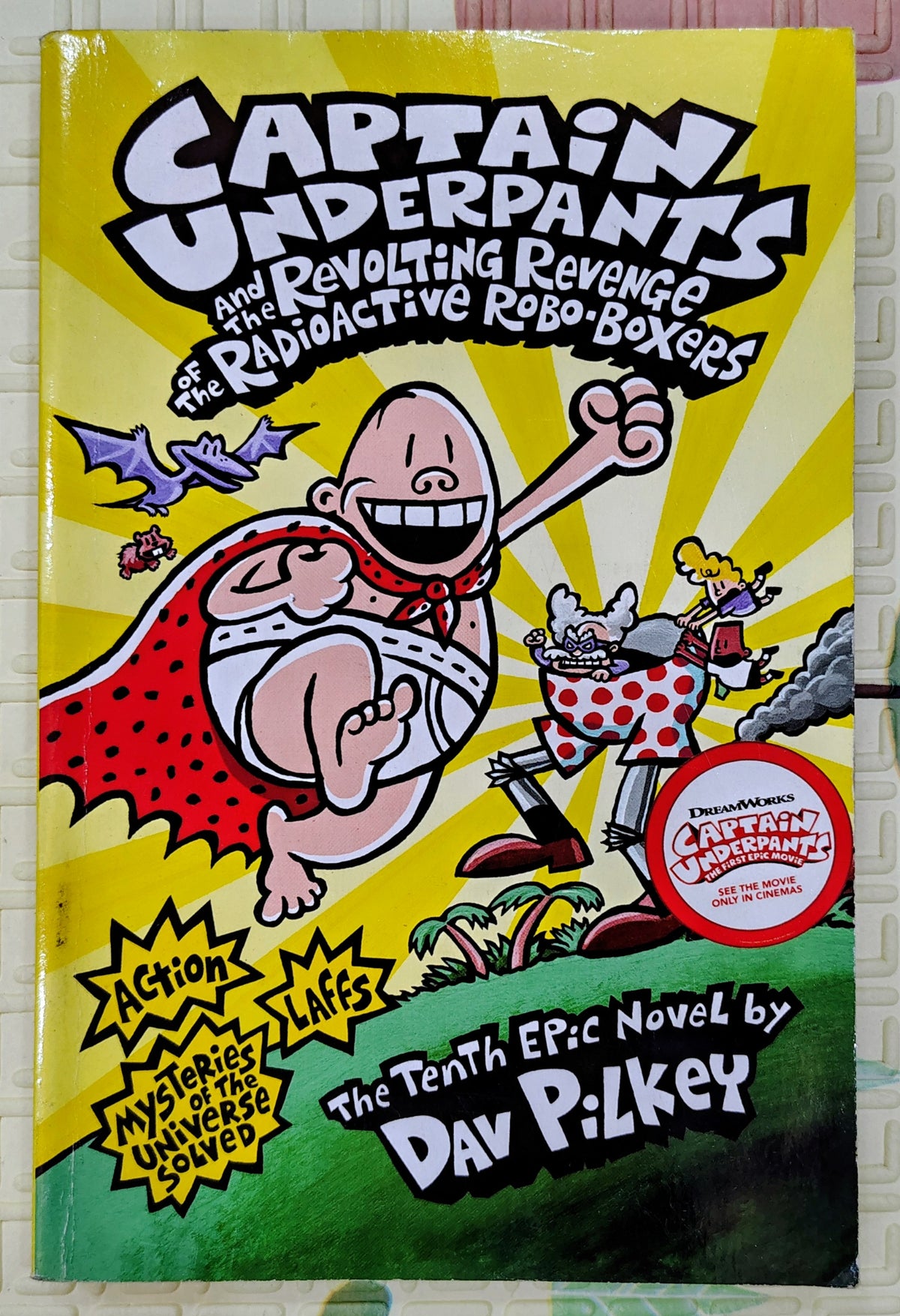 Captain Underpants and the Revolting Revenge of the Radioactive Robo-Boxers by Dav Pilkey | Scholastic| Tenth Novel