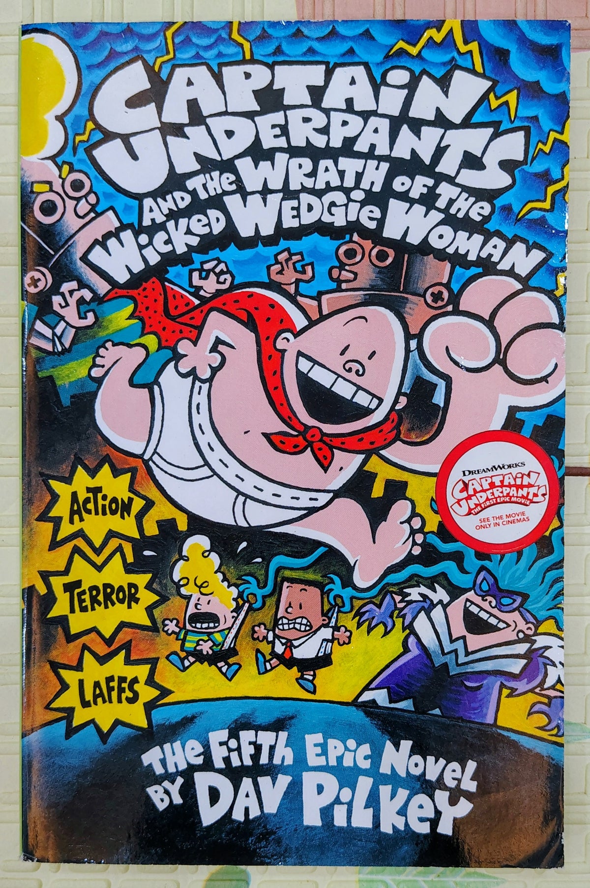 Captain Underpants and the Wrath of the Wicked Wedgie Woman by Dav Pilkey | Scholastic | Fifth Novel