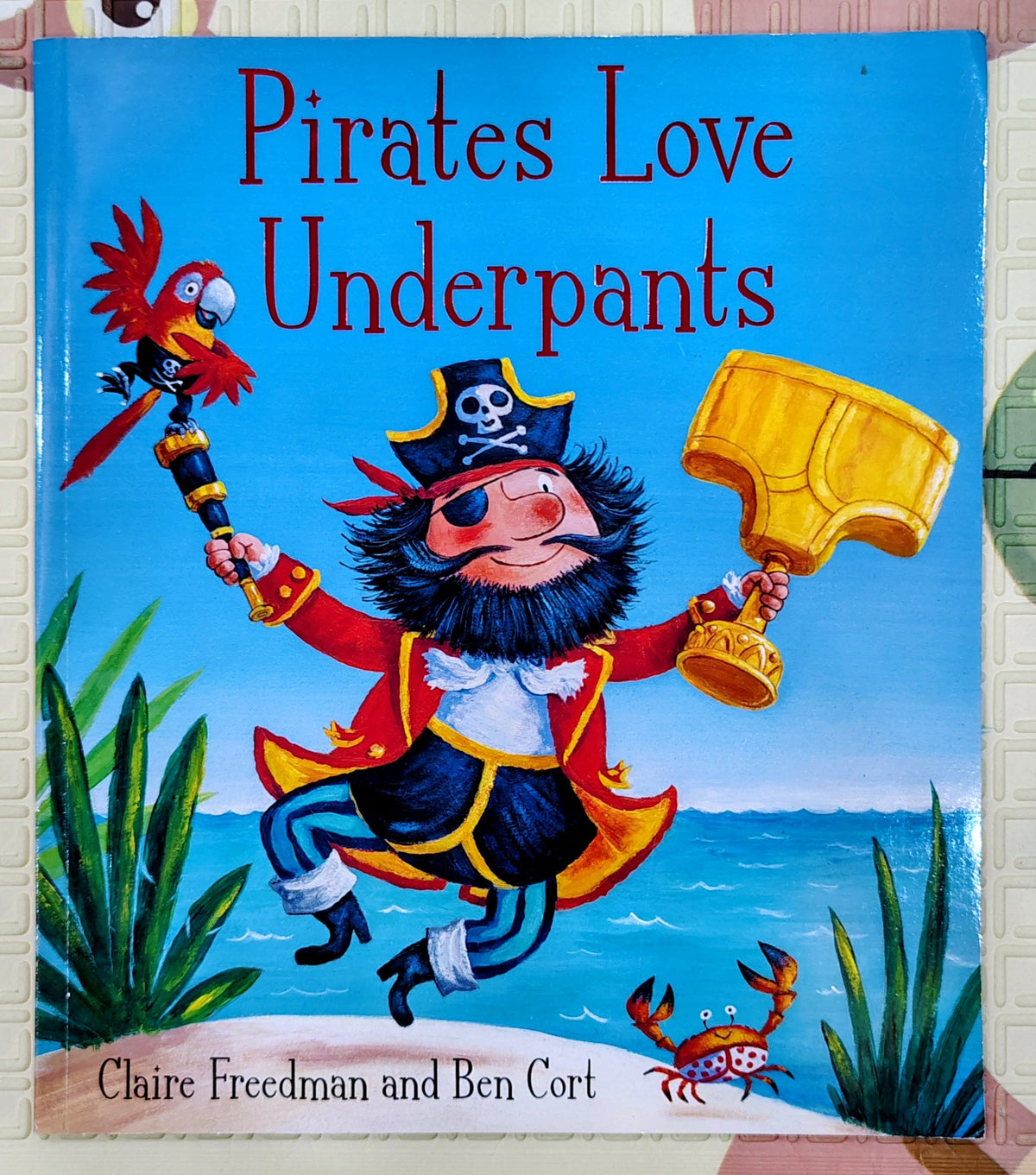 Pirates Love Underpants by Claire Freedman and Ben Cort | Simon & Schuster