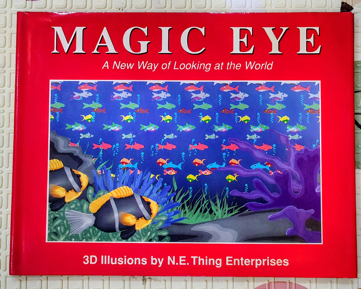 Magic Eye: A New Way of Looking at the World | 3D Illusions by N.E. Thing Enterprises
