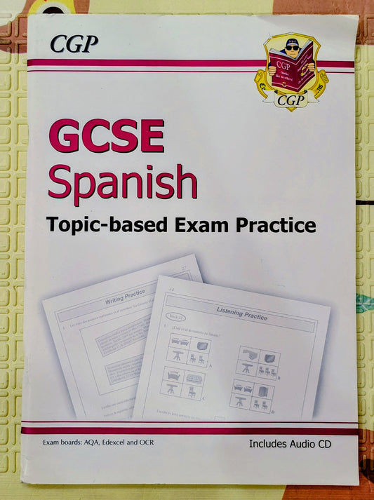 GCSE Spanish Topic-based Exam Practice by CGP
