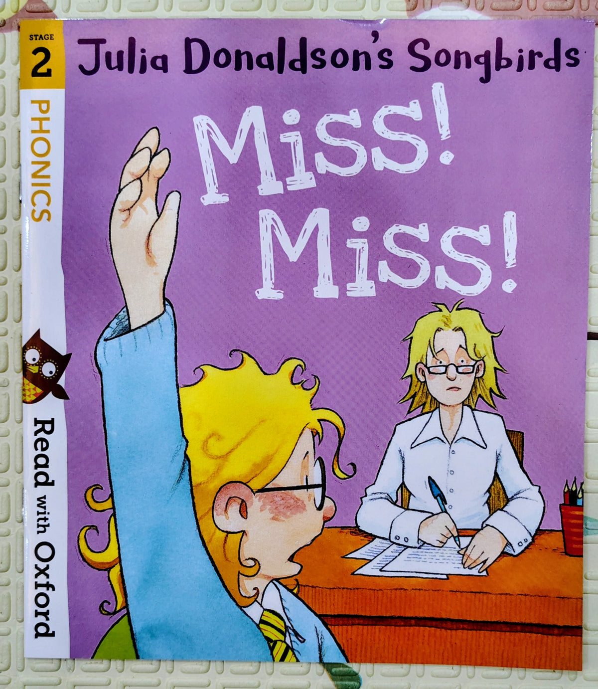 Miss! Miss! by Julia Donaldson | Read with Oxford Phonics Level 2