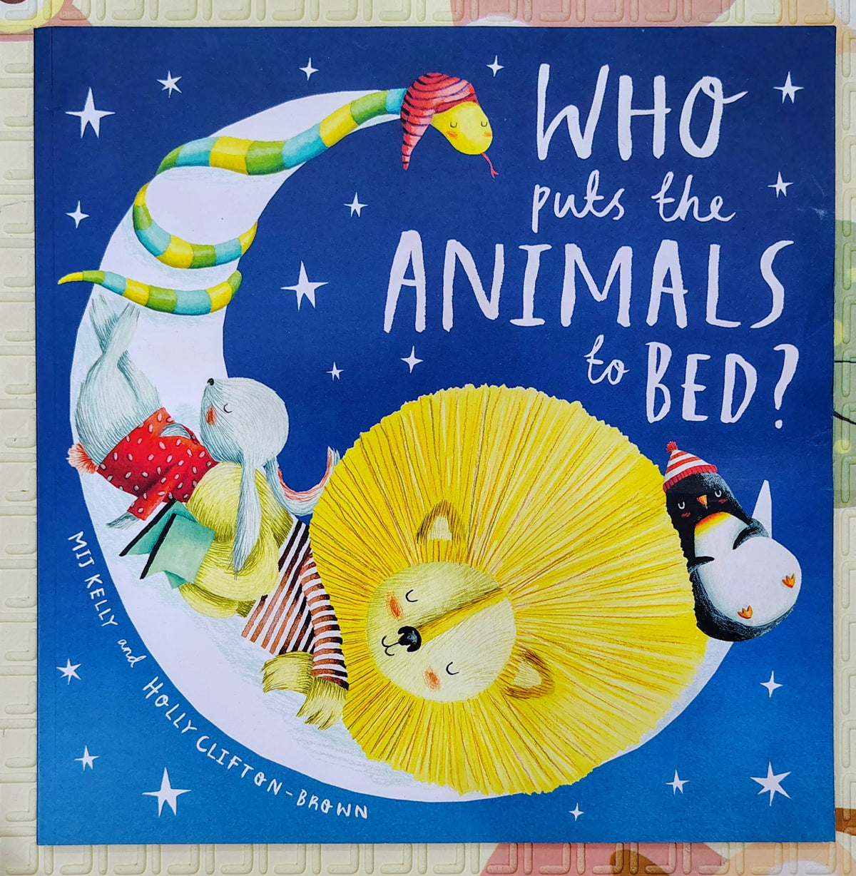 Who Puts the Animals to Bed? by Mij Kelly and Holly Clifton-Brown | Macmillan | Bedtime Story