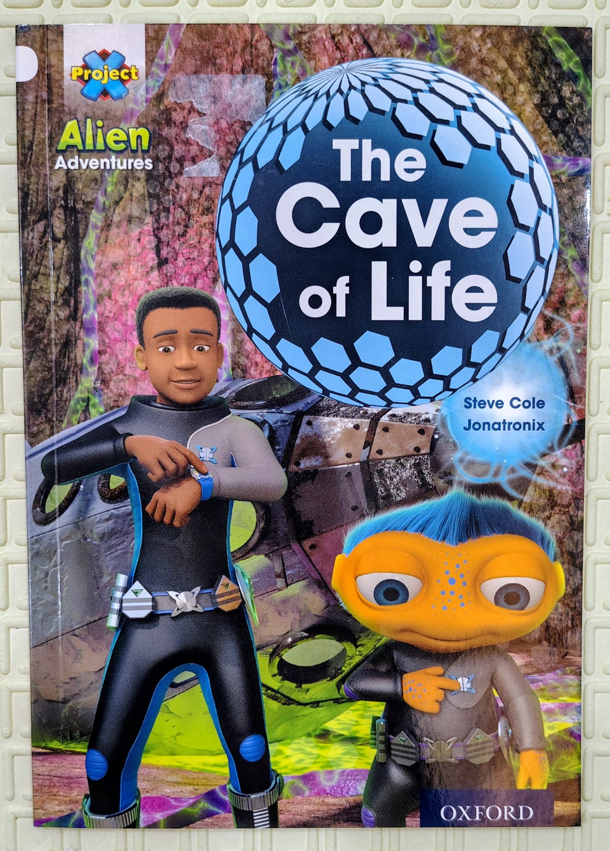 The Cave of Life by Steve Cole | Oxford Level 10 | Alien Adventure