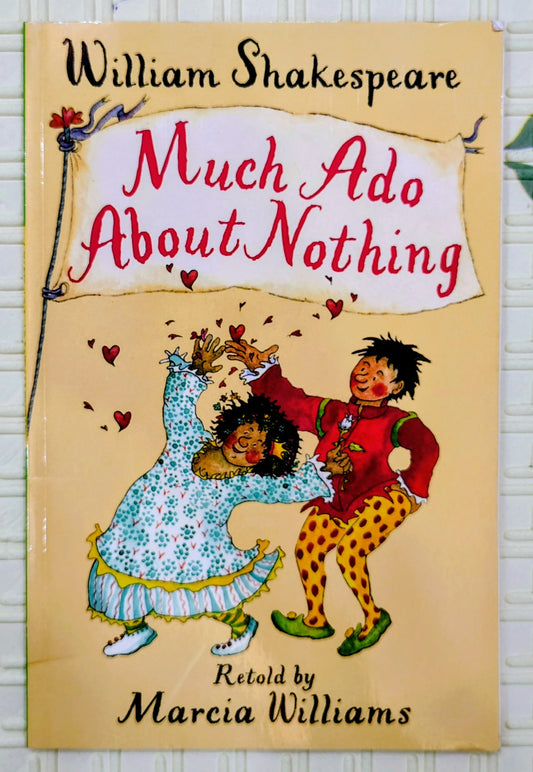 Much Ado About Nothing by Marcia Williams | Walker Books
