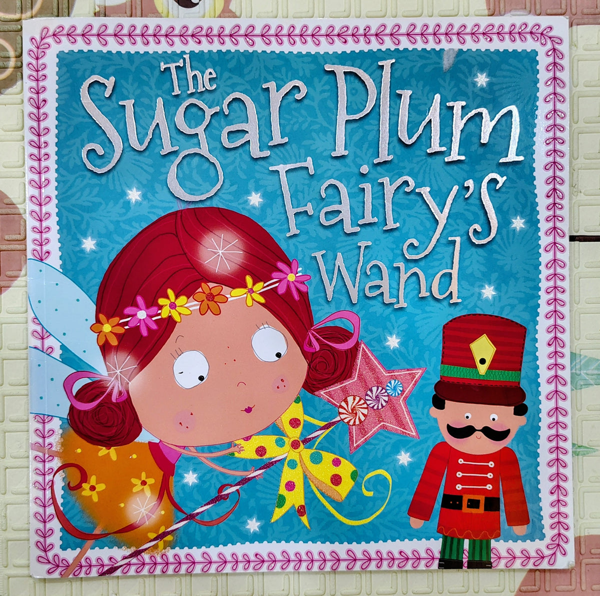 The Sugar Plum Fairy's Wand by Rosie Greening | Make believe ideas