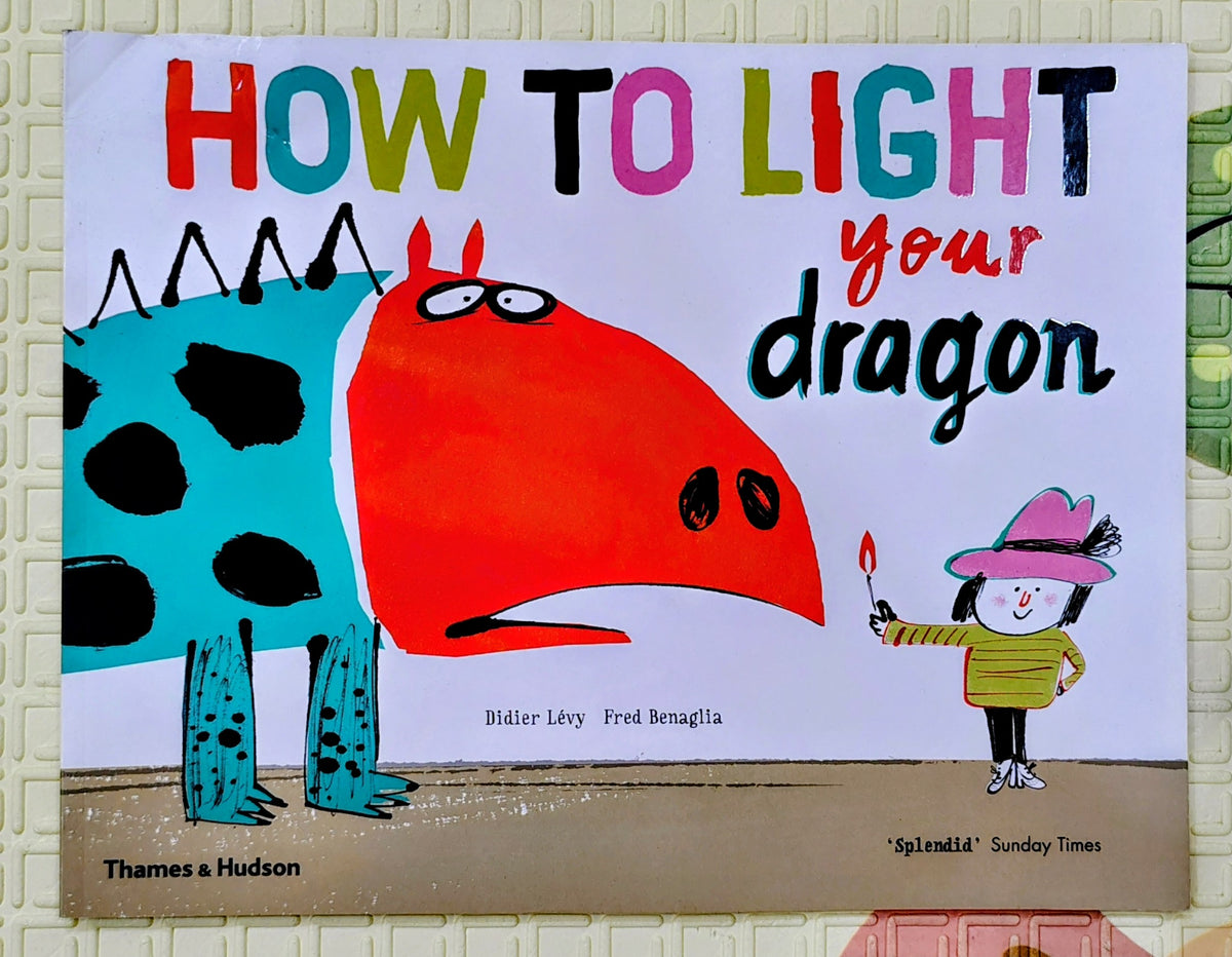 How to Light Your Dragon by Didier Lévy | Thames & Hudson