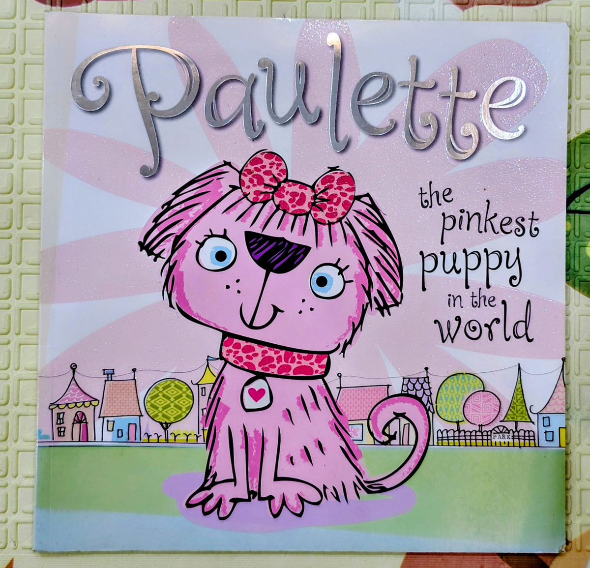 Paulette the Pinkest Puppy in the World by Tim Bugbird | Make Believe Ideas
