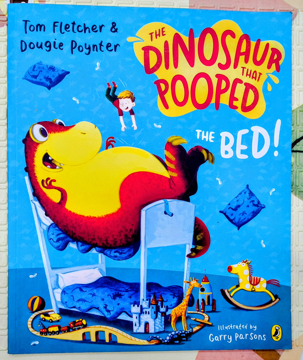 The Dinosaur That Pooped the Bed! by Tom Fletcher & Dougie Poynte | Penguin