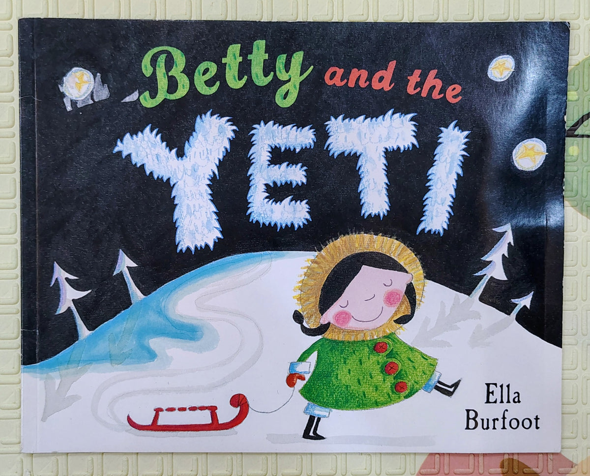Betty and the Yeti by Ella Burfoot | Macmillan