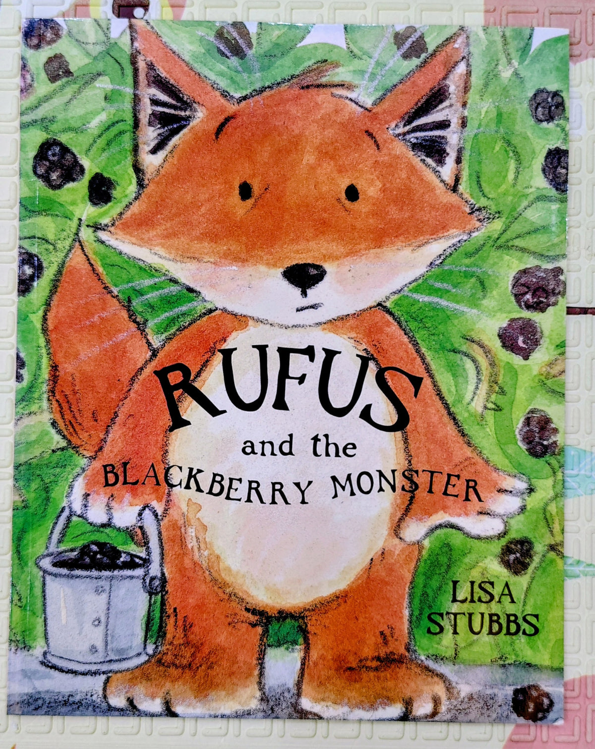 Rufus and the Blackberry Monster by Lisa Stubbs | Piccadilly